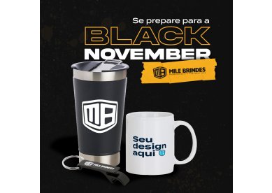 Prepare-se para a Black November da Mile Brindes